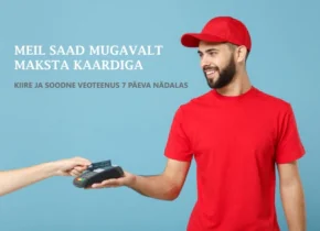 Nüüd saad tasuda veoteenuse eest kaardimaksega! 6 Veoteenus kaardimaksega